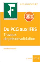 Du PCG aux IFRS <i>Travaux de préconsolidation</i>