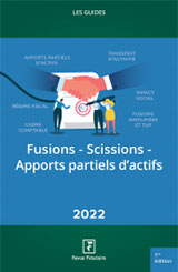 Fusions - Scissions - Apports partiels d'actifs